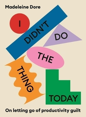 Didnt Do the Thing Today