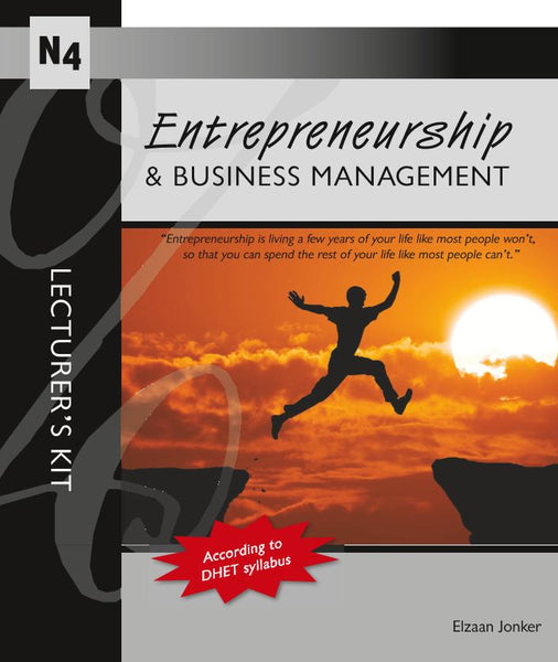 Entrepreneurship and Business Management N4 Lecturer’S Kit