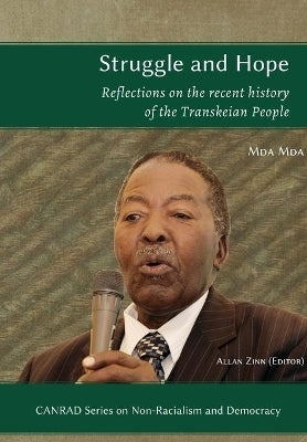Struggle and Hope Reflections on the Recent History of the Transkeian People