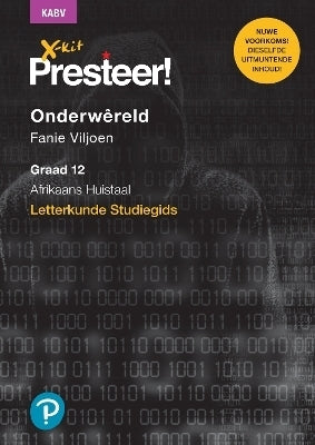X Kit Presteer Letterkunde Onderwereld Gr 12 (Studiegids) (Huistaal)