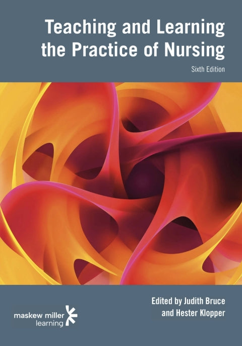 Teaching and Learning the Practice of Nursing