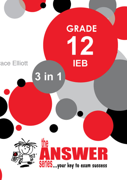 Answer Series Gr 12 Life Sciences Part 1 3 in 1 (Ieb) (Study Guide)