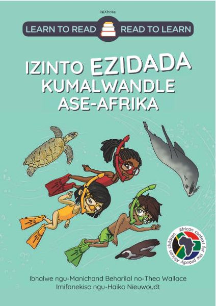 Learn to Read - Read to Learn Izinto Ezidada Kumalwandle Ase-Afrika