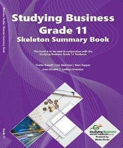 Studying Business Skeleton Summary Gr 11