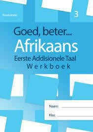 Goed Beter Afrikaans Eerste Addisionele Taal (Werkboek) Gr 3