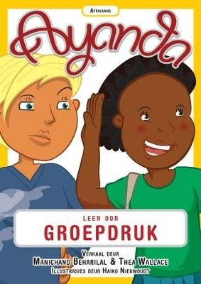 Ayanda Learns About Peer Pressure (Afrikaans)