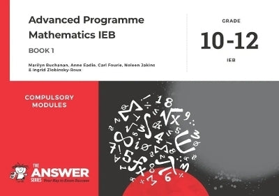 Advanced Programme Mathematics Ieb (Book 1) (Compulsory)