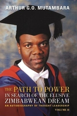 Path to Power an Autobiography of Thought Leadership (Volume 2)