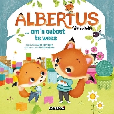 Albertus Die Jakkalsie Om N Ouboet Te Wees