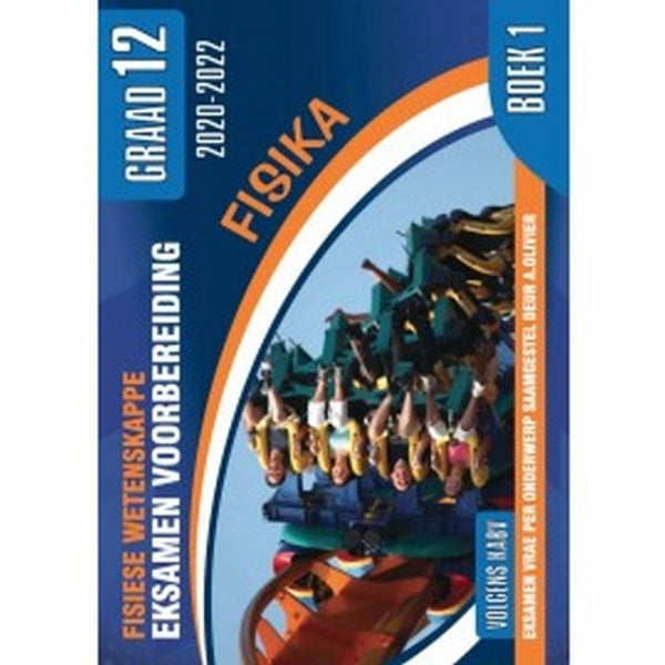 Fisiese Wetenskappe Gr 12 Eksamen Voorbereiding (Oplossings Fisika) (Boek 1)