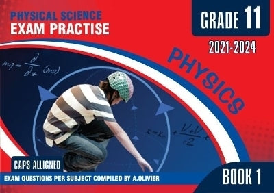 Physical Science Gr 11 (Set of 2 Books) (Exam Prep Physics) (Bundle Includes 9781928488743)
