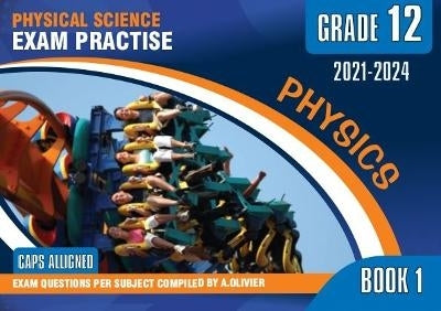 Physical Science Gr 12 Physics (Textbook) (Set of 2 Books) (Includes 9781928488767)