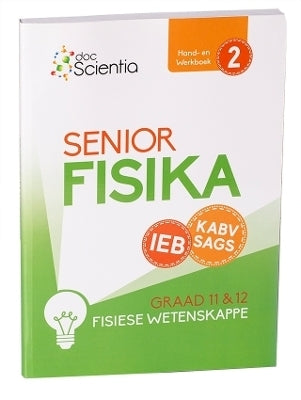 Doc Scientia Ieb Fisiese Wetenskappe Senior Fisika (Hand En Werkboek) (Boek 2)