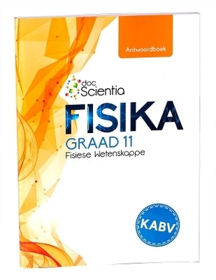 Doc Scientia Fisiese Wetenskappe Fisika Gr 11 (Antwoordboek)