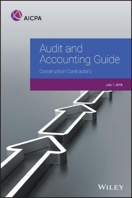 Audit and Accounting Guide Construction Contractors 2018