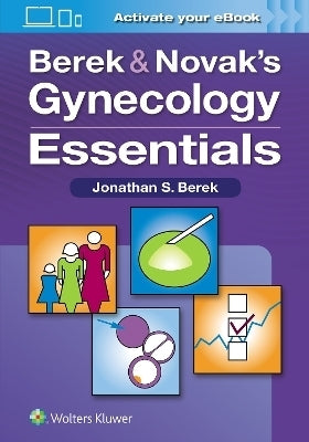 Berek and Novaks Gynecology Essentials