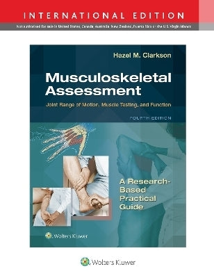 Musculoskeletal Assessment Joint Range of Motion Muscle Testing and Function