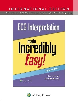 Ecg Interpretation Made Incredibly Easy International Edition