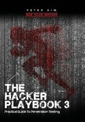 Hacker Playbook 3 Practical Guide to Penetration Testing