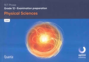 Quanta Physical Sciences Examination Preparation Gr 12
