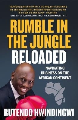 Rumble in the Jungle Reloaded an Introduction to Doing Budiness in Africa