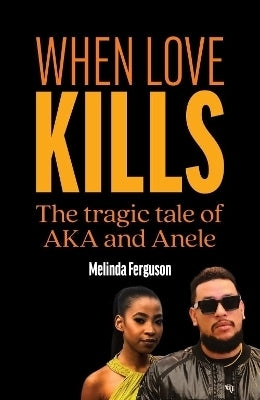 When Love Kills the Tragic Tale of Aka and Anele