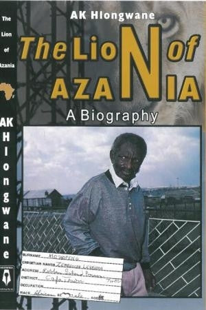 Lion of Azania a Biography Zep Mothopeng