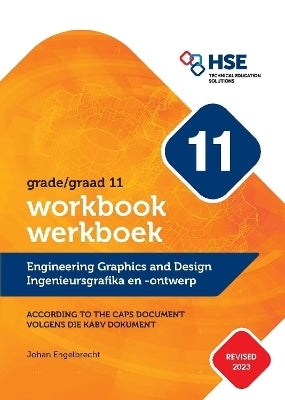 Engineering Graphics and Design Gr 11 (Workbook)/Ingenieursgrafika En Ontwerp Gr 11 (Workbook)