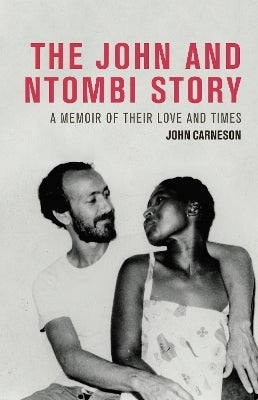 John and Ntombi Story