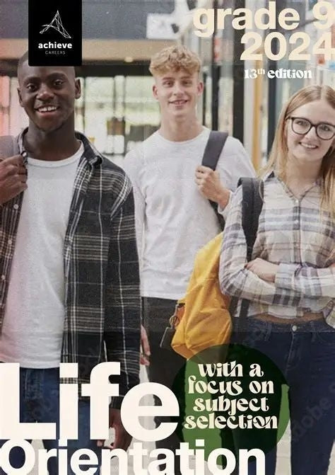 Life Orientation With a Focus on Subject Selection Gr 9 (2024)