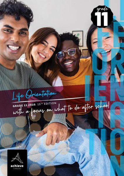 Life Orientation With a Focus on What to Do After School Gr 11 (15Th Edition 2025)