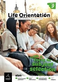 Life Orientation With a Focus on Subject Selection Gr 9 (2026)