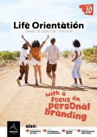 Life Orientation With a Focus on Personal Branding Gr 10