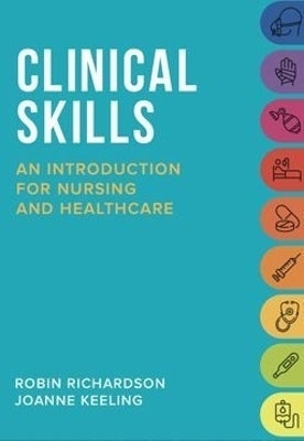 Clinical Skills an Introduction for Nursing and Healthcare