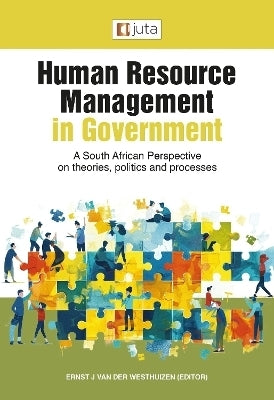 Human Resource Management in Government SA Perspective of Theories Politics and Processes