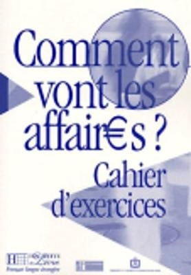 Comment Vont Les Affaires Cahier D Exercices