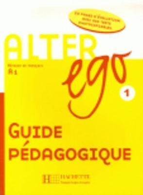 Alter Ego 1 Guide Pedagogique