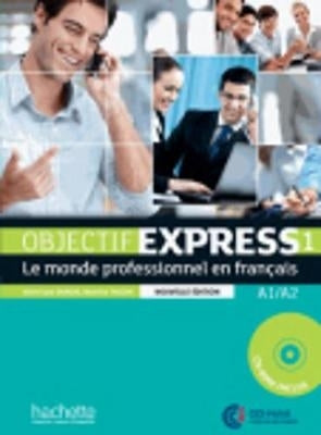 Objectif Express Nouvelle Edition Livre De L Eleve (Cd Included)