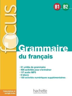 Focus Grammaire Du Francais B1b