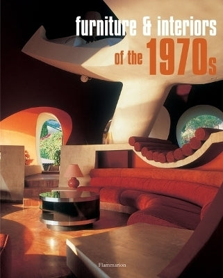 Furniture and Interiors of the 1970S (H/C)