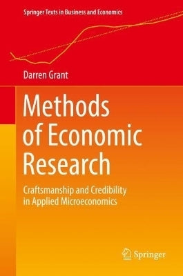 Methods of Economic Research Craftsmanship and Credibility in Applied Microeconomics (H/C)