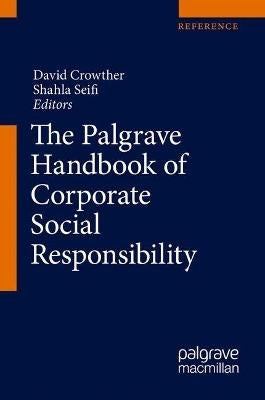 Palgrave Handbook of Corporate Social Responsibility (H/C)