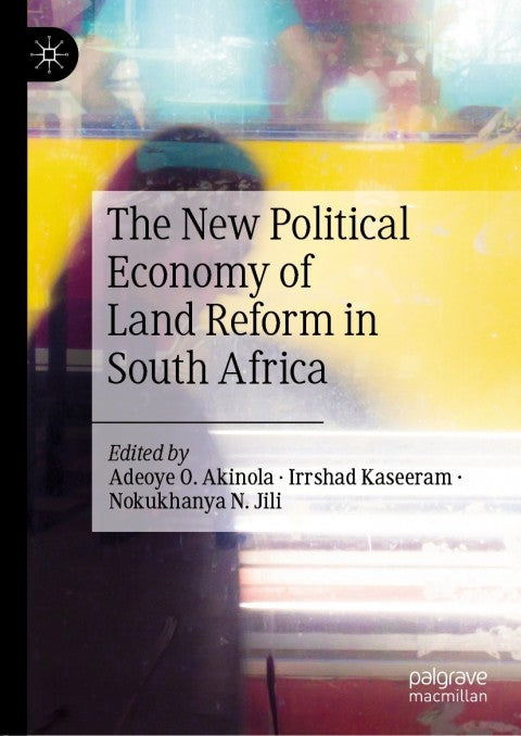 New Political Economy of Land Reform in SA