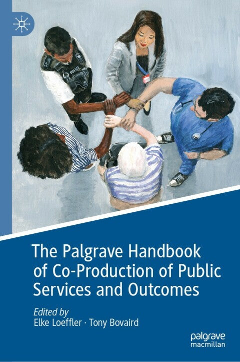 Palgrave Handbook of Co Production of Public Services and Outcomes
