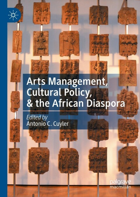 Arts Management Cultural Policy and the African Diaspora