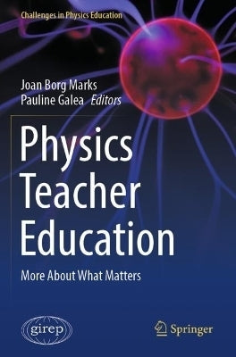 Physics Teacher Education More About What Matters