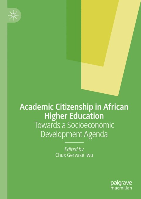 Academic Citizenship in African Higher Education Towards a Socioeconomic Development Agenda