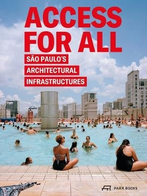 Access for All Sao Paulos Architectural Infrastructures