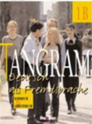Tangram Deutsch Als Fremdsprache (Kursbuch and Arbeitsbuch 1B)