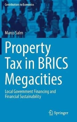 Property Tax in Brics Megacities Local Government Financing and Financial Sustainability